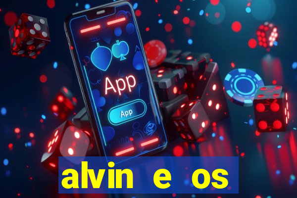 alvin e os esquilos 3 filme completo dublado mega filmes